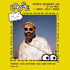Spirito Balearico #18 w/ DJ Müll & guest: Billy Bogus - 25 Sep 25