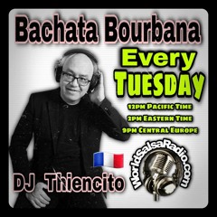 World Salsa Radio Bachata Bourbana Vol 44