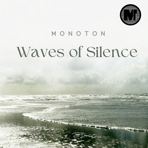 Monoton - Waves of Silence
