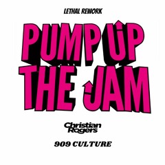 Technotronic - Pump Up The Jam (Christian Rogers & 909 Culture Lethal Rework)