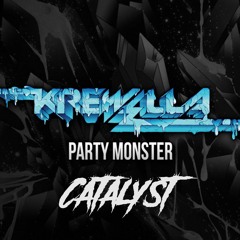 Krewella - Party Monster (Catalyst Bootleg)