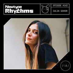 Newtype Rhythms #142 - Special Guest: Julia Govor