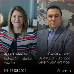 Ümmet Ayyıldız - Aylin Özden İle Geleceğin Fabrika Ayarları