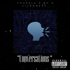 Fhussle x Bc x LilRome - Conversations