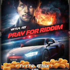 Virtual Riot - Pray For Riddim (TVYTR Remix)