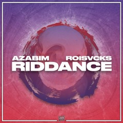 AZABIM & ROISVCKS - Riddance