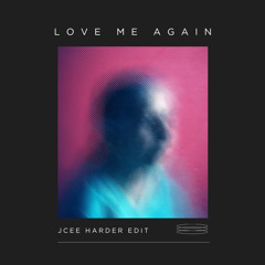 Love Me Again JCEE Edit