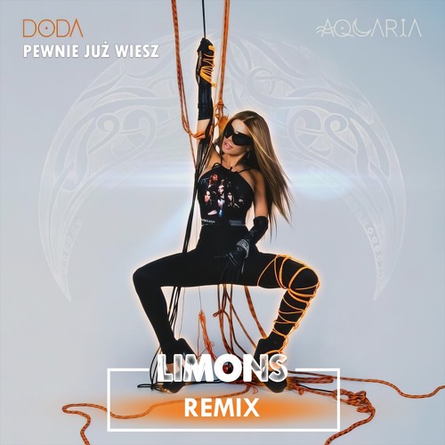 Doda - Pewnie Już Wiesz (LIMONS Remix)