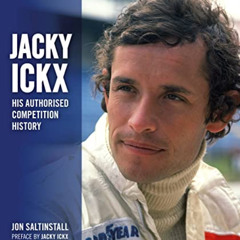 VIEW PDF 💌 Jacky Ickx: His Authorised Competition History by  Jon Satinstall,Jacky I