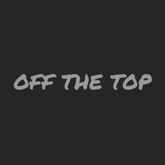 Off the Top