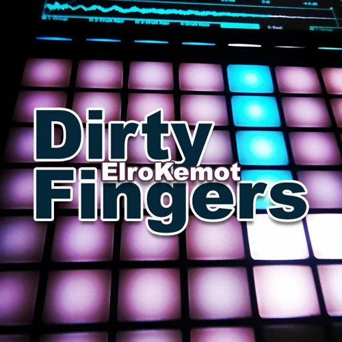 Dirty Fingers