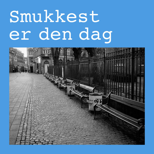 Smukkest Er Den Dag (Single)