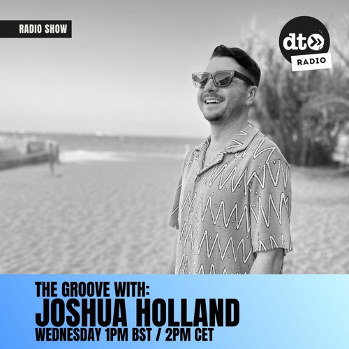 The Groove #005 with Joshua Holland