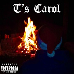 T's Carol (Prod. By: That1DudeT)