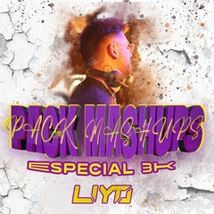 PACK ESPECIAL 3 K INSTAGRAM BY LIYO | 2 Mashups + 1