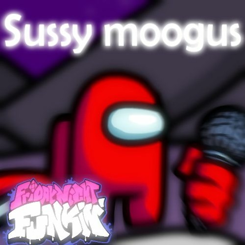 sussy moogus [friday night funkin vs Impostor full week] by Clowfoe [OLD]