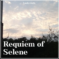 Requiem Of Selene