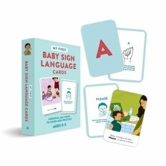 READ EBOOK My First Baby Sign Language Cards: Essential ASL Signs to Learn and