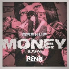 Lisa - Money ( RenBi Mashup )