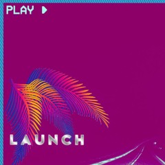 L a u n c h