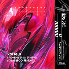 xoFleur - I Remember Everytime (DR. GRECO Remix) [RR014R]
