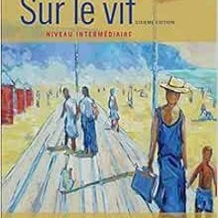 DOWNLOAD EPUB 📪 Sur le vif: Niveau intermediaire (World Languages) by Clare Tufts,Ha