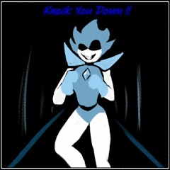 Knock You Down !! - Deltarune Chapter 2 (Cover)