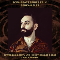 SERKAN ELES | Sofa Beats series Ep. 41 | 21/04/2021