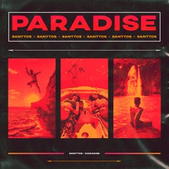 Santtos - Paradise ( Original Mix ) Free Download