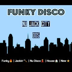 Funky & Disco House Mix 🔥Nu Jack City  Part 5🔥