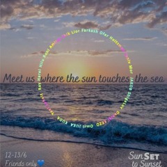 Yael Loheit @ SunSET to Sunset June 2020 - Openinng set