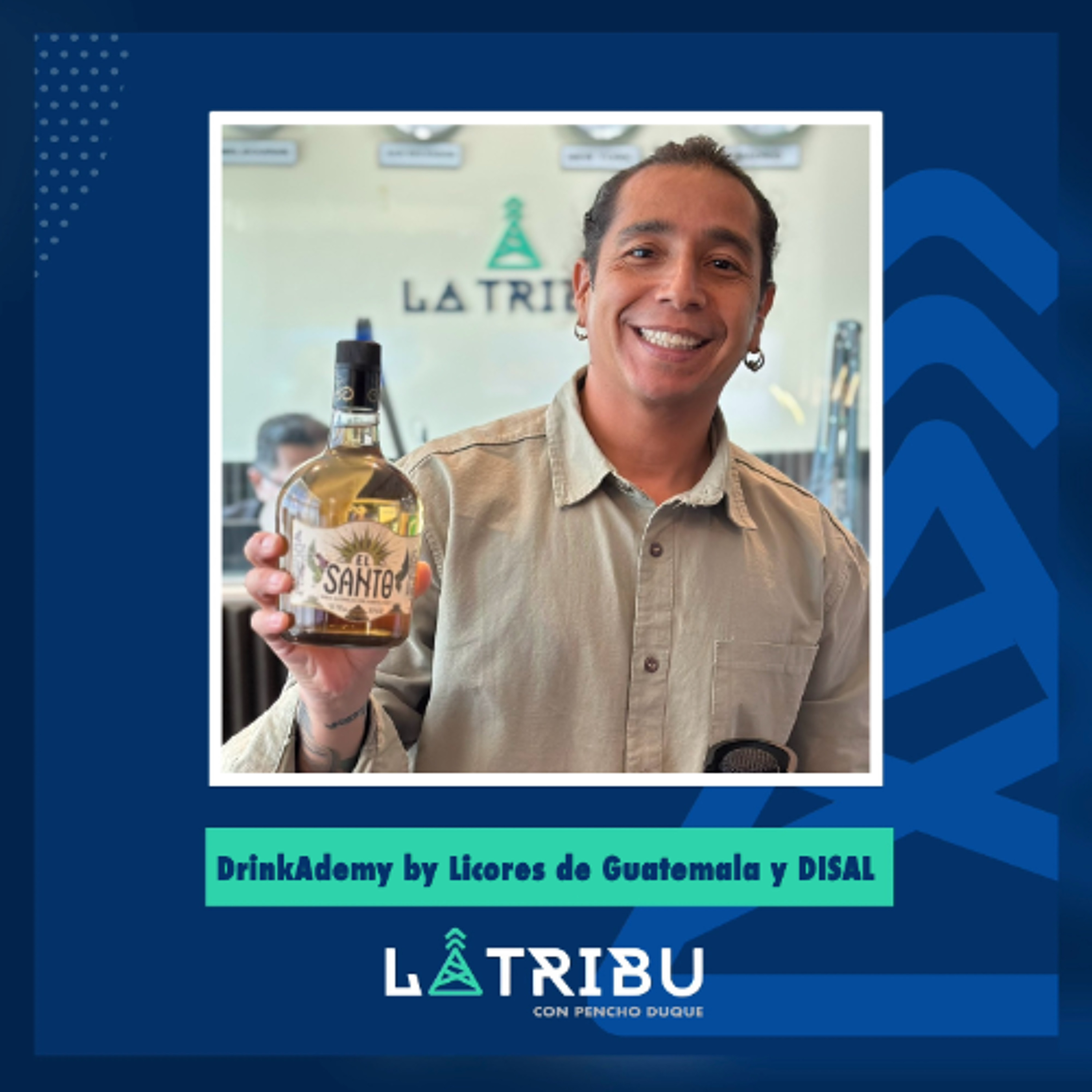 La DrinkAdemy (By Licores de Guatemala y DISAL)