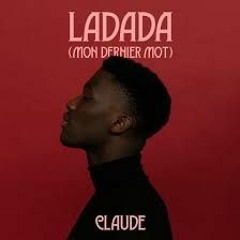 Claude - Ladada (Mon Dernier Mot) (Ty Rossix Remix)