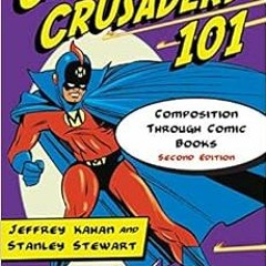 [Free] PDF 🗂️ Caped Crusaders 101: Composition Through Comic Books, 2d ed. by Jeffre