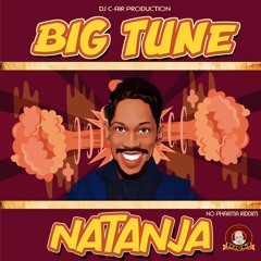 NATANJA - BIG TUNE - NO PHARMA RIDDIM 2021 - DJ C-AIR PRODUCTION