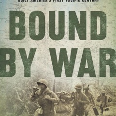 Read BOOK Download [PDF] Bound by War: How the United States and the Philippines Built Ame