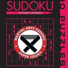 ✔️ Read Third-Degree Black Belt Sudoku® (Martial Arts Puzzles Series) by  Frank Longo