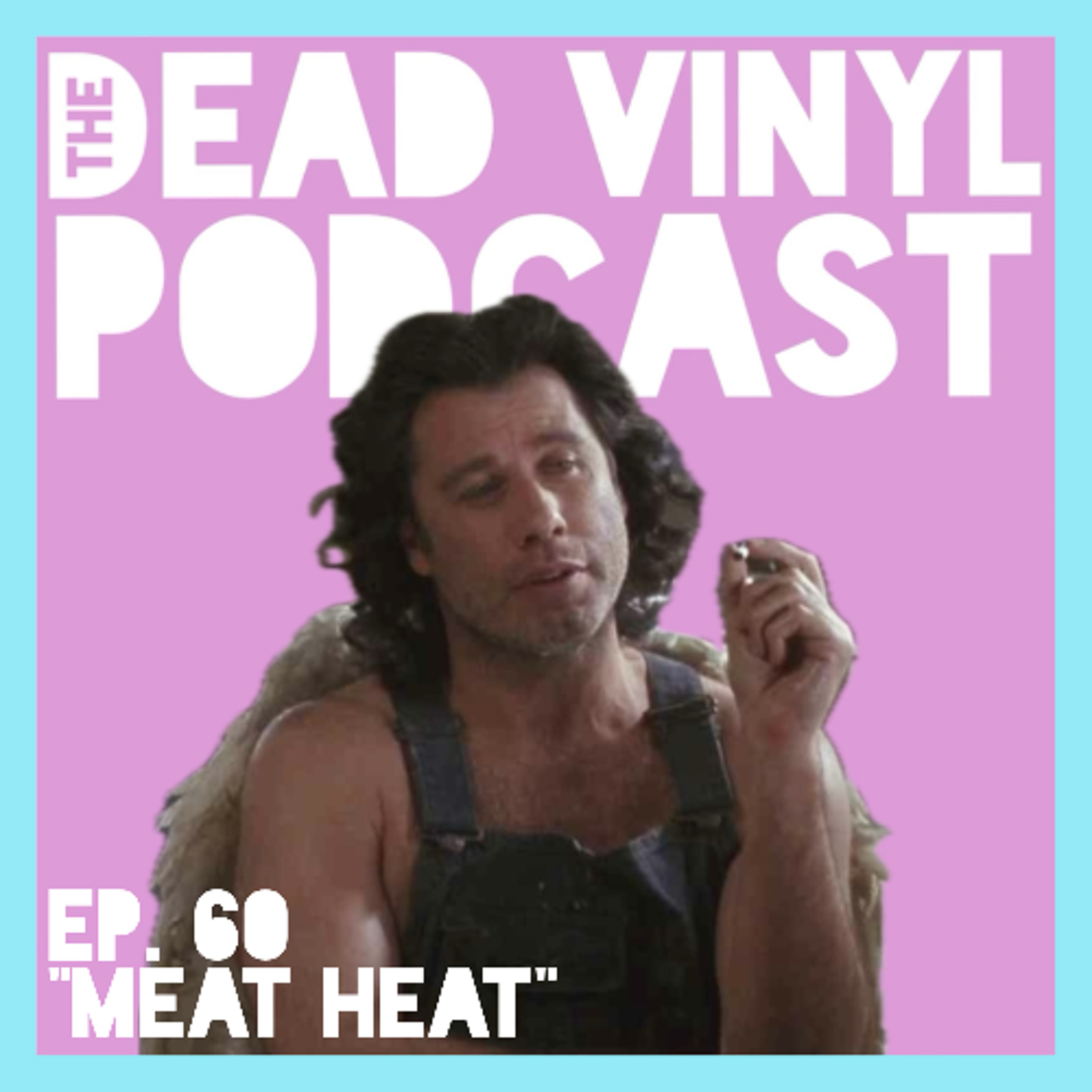 Ep. 60: Meat Heat episode artwork