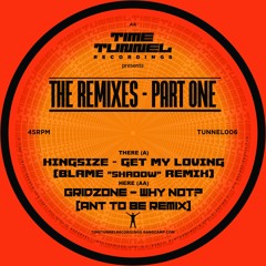 TUNNEL006 - A1 - Kingsize - Get My Loving - Blame 'Shadow' Remix - CLIP