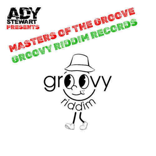 Ady Stewart Presents Masters Of The Groove -  Groovy Riddim Records