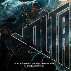 Alex Stein & Victor Ruiz - Human Robot (Synthatic Remix)