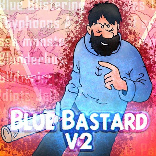 ~ Blue Bastard (v2) [Captain Haddock's Megalovania] ~ + FLP!