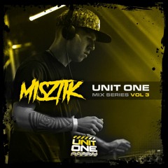 Misztik - Unit One Recordings Mix Series Vol. 3