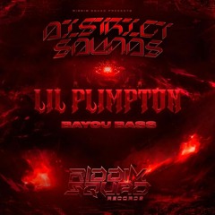 LIL PLIMPTON - BAYOU BASS (FREE DOWNLOAD)