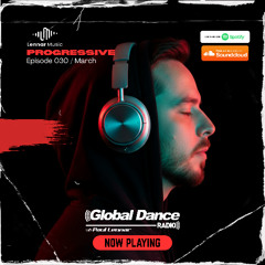 Global Dance Radio Podcast With Paul Lennar (March 2026) Ep.030