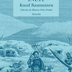 download EBOOK 📔 Mitos y leyendas inuit (Las Tres Edades/ Biblioteca de Cuentos Popu