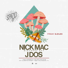 Nick Mac @ Spazio 3.31.23 (birthday set)