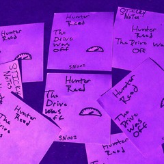 Hunter Reed - The Drive Was Off (SN002) Free Download