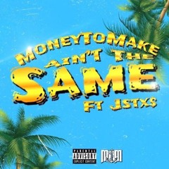 Ain't The Same Feat. JSTX$ (Prod. ASTRO)