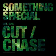 CUT/CHASE: SPÆCIAL MIX 225